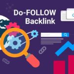 Understanding the Power of Do-Follow Backlinks